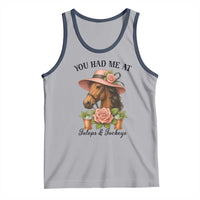 Funny Ky Derby Horse Racing Tank Top You Had Me At Juleps and Jockeys