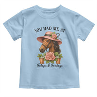 Funny Ky Derby Horse Racing Toddler T Shirt You Had Me At Juleps and Jockeys