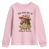 Funny Ky Derby Horse Racing Youth Sweatshirt You Had Me At Juleps and Jockeys