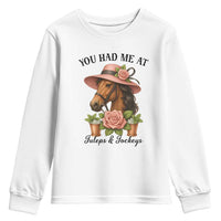 Funny Ky Derby Horse Racing Youth Sweatshirt You Had Me At Juleps and Jockeys
