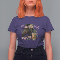 Talk Derby To Me T Shirt For Women Ky Horse Racing Mint Julep and Roses