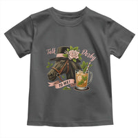 Talk Derby To Me Toddler T Shirt Ky Horse Racing Mint Julep and Roses