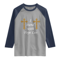 I Stand With Pope Leo Faith Graphic Raglan Shirt Catholic Ornate Gold Cross