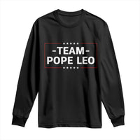 Team Pope Leo XIV Long Sleeve Shirt Catholic Pride Religious Faith Solidarity