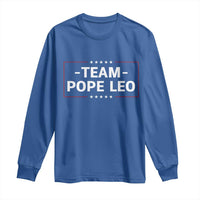 Team Pope Leo XIV Long Sleeve Shirt Catholic Pride Religious Faith Solidarity