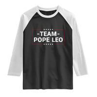 Team Pope Leo XIV Raglan Shirt Catholic Pride Religious Faith Solidarity