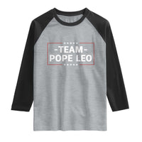 Team Pope Leo XIV Raglan Shirt Catholic Pride Religious Faith Solidarity