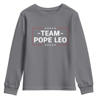Team Pope Leo XIV Youth Sweatshirt Catholic Pride Religious Faith Solidarity