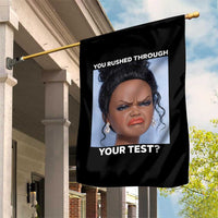 Funny You Rushed Through Your Test Doll Face Meme Garden Flag Teacher Reaction Humor Testing Day