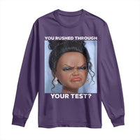 Funny You Rushed Through Your Test Doll Face Meme Long Sleeve Shirt Teacher Reaction Humor Testing Day