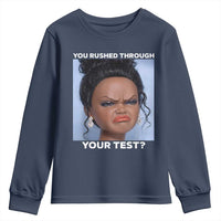 Funny You Rushed Through Your Test Doll Face Meme Youth Sweatshirt Teacher Reaction Humor Testing Day