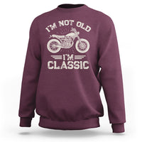 Mens Birthday Sweatshirt I'm Not Old I'm Classic Funny Motorcycle Graphic Biker Mens - Wonder Print Shop