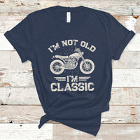 Mens Birthday T Shirt I'm Not Old I'm Classic Funny Motorcycle Graphic Biker Mens - Wonder Print Shop
