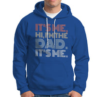 Funny Dad Hoodie Mens Fathers Day Its Me Hi I'm The Dad Its Me - Wonder Print Shop
