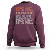 Funny Dad Sweatshirt Mens Fathers Day Its Me Hi I'm The Dad Its Me - Wonder Print Shop