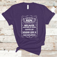 Funny Dad T Shirt They Call Me Papa Because Partner In Crime Funny Dad Grandpa - Wonder Print Shop