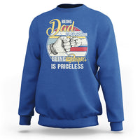 Funny Dad Sweatshirt Being Dad is an Honor Being Papa is Priceless Fathers Day - Wonder Print Shop