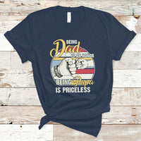Funny Dad T Shirt Being Dad is an Honor Being Papa is Priceless Fathers Day - Wonder Print Shop