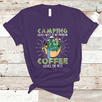 Camping T Shirt Camping Solves Problems Coffee Solves Rest Funny Camper - Wonder Print Shop