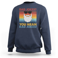 Dad Joke Sweatshirt Dad Jokes I Think You Mean Rad Jokes Father's Day Vintage - Wonder Print Shop