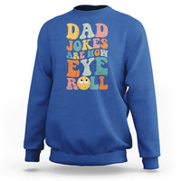 Dad Joke Sweatshirt Men Dad Jokes Are How Eye Roll Funny Dad Gift Daddy Pun Joke - Wonder Print Shop