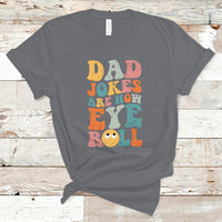 Dad Joke T Shirt Men Dad Jokes Are How Eye Roll Funny Dad Gift Daddy Pun Joke - Wonder Print Shop