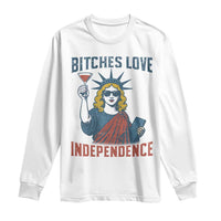 Funny 4th of July Statue of Liberty Cocktail Long Sleeve Shirt Retro Bitches Love Independence