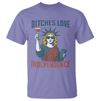 Funny 4th of July Statue of Liberty Cocktail T Shirt Retro Bitches Love Independence