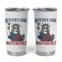 Funny 4th of July Statue of Liberty Cocktail Tumbler Cup Retro Bitches Love Independence