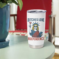 Funny 4th of July Statue of Liberty Cocktail Tumbler Cup Retro Bitches Love Independence