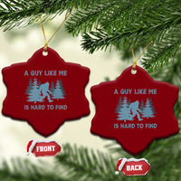 Funny Bigfoot Sasquatch Ceramic Ornament A Guy Like Me Is Hard To Find Forest Silhouette - Wonder Print Shop