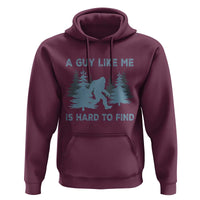 Funny Bigfoot Sasquatch Hoodie A Guy Like Me Is Hard To Find Forest Silhouette - Wonder Print Shop