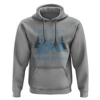 Funny Bigfoot Sasquatch Hoodie A Guy Like Me Is Hard To Find Forest Silhouette - Wonder Print Shop