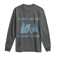 Funny Bigfoot Sasquatch Long Sleeve Shirt A Guy Like Me Is Hard To Find Forest Silhouette - Wonder Print Shop