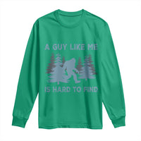 Funny Bigfoot Sasquatch Long Sleeve Shirt A Guy Like Me Is Hard To Find Forest Silhouette - Wonder Print Shop