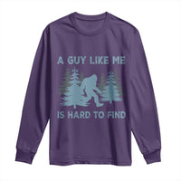 Funny Bigfoot Sasquatch Long Sleeve Shirt A Guy Like Me Is Hard To Find Forest Silhouette - Wonder Print Shop