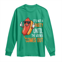 It's Not A Party Until The Wiener Comes Out Long Sleeve Shirt Funny Hot Dog Joke BBQ 4th of July Cookout - Wonder Print Shop