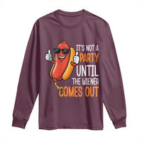 It's Not A Party Until The Wiener Comes Out Long Sleeve Shirt Funny Hot Dog Joke BBQ 4th of July Cookout - Wonder Print Shop