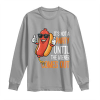 It's Not A Party Until The Wiener Comes Out Long Sleeve Shirt Funny Hot Dog Joke BBQ 4th of July Cookout - Wonder Print Shop