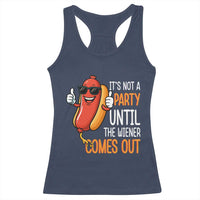 It's Not A Party Until The Wiener Comes Out Racerback Tank Top Funny Hot Dog Joke BBQ 4th of July Cookout - Wonder Print Shop