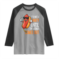 It's Not A Party Until The Wiener Comes Out Raglan Shirt Funny Hot Dog Joke BBQ 4th of July Cookout - Wonder Print Shop