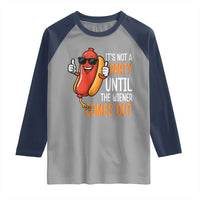 It's Not A Party Until The Wiener Comes Out Raglan Shirt Funny Hot Dog Joke BBQ 4th of July Cookout - Wonder Print Shop