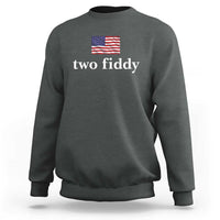 Two Fiddy America 250th Anniversary Minimalist Sweatshirt Funny US American Flag Slang 1776 to 2026 Semiquincentennial