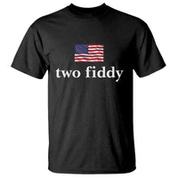 Two Fiddy America 250th Anniversary Minimalist T Shirt Funny US American Flag Slang 1776 to 2026 Semiquincentennial
