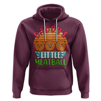 Daddy's Little Meatball Hoodie Dad's Favorite Child Father's Day - Wonder Print Shop