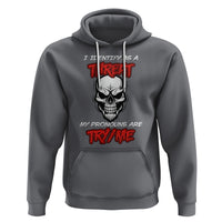 Funny Pronoun Skull Hoodie I Identify As A Threat My Pronouns Are Try Me - Wonder Print Shop