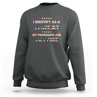 Funny Pronoun Sweatshirt I Identify As A Threat My Pronouns Are Try Me American Flag - Wonder Print Shop