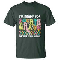Funny 4th Grade T Shirt I'm Ready For Fourth Grade But Is It Ready For Me Retro Groovy - Wonder Print Shop