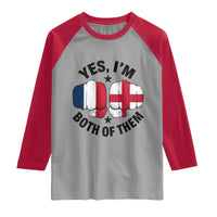 Yes Im Both Of Them France England Flag Fists Graphic Raglan Shirt French English Anglo Dual Pride Heritage