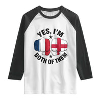 Yes Im Both Of Them France England Flag Fists Graphic Raglan Shirt French English Anglo Dual Pride Heritage
